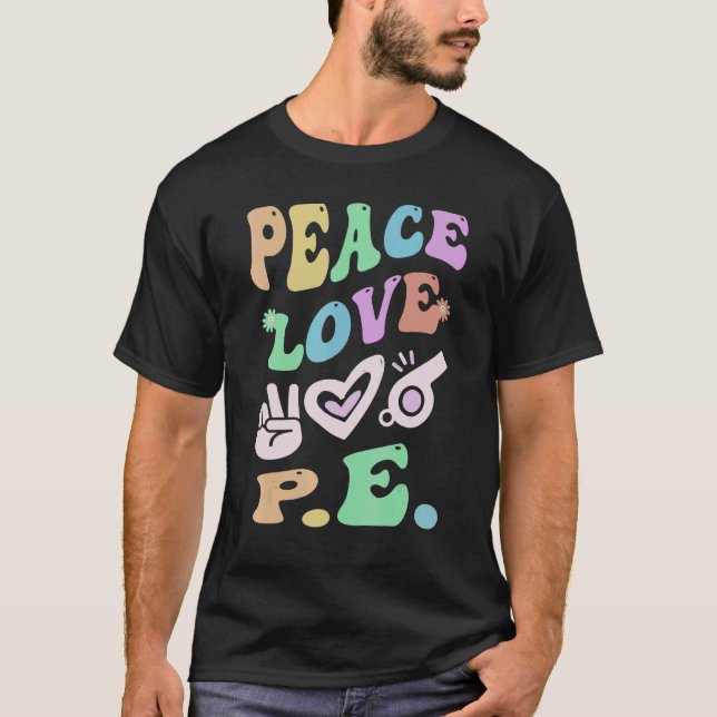 Peace KÄRLEK P E Retro Gym Lacher Groovy School T Shirt (Framsida)