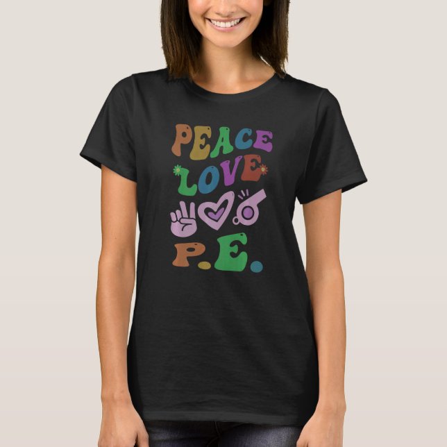 Peace KÄRLEK P E Retro Gym Lacher Groovy School T Shirt (Framsida)