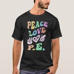 Peace KÄRLEK P E Retro Gym Lacher Groovy School T Shirt