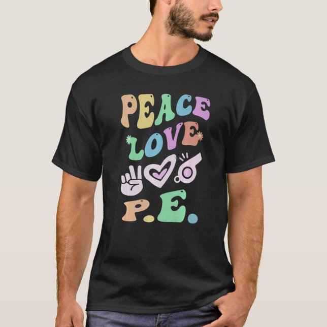 Peace KÄRLEK P E Retro Gym Lacher Groovy School T Shirt (Framsida)