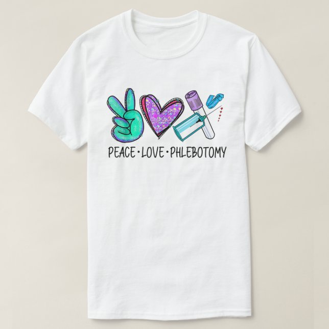 Peace kärlek Phlebotomy Phlebotomist Tech Technici T Shirt (Design framsida)