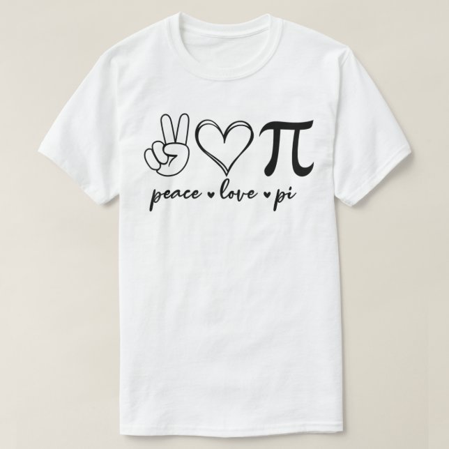 Peace Kärlek Pi Math Kärlek Pi Day Mathematics Mat T Shirt (Design framsida)