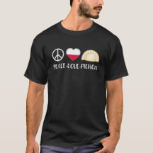 Peace Kärlek Pierogi Tshirt