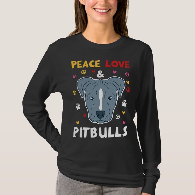 Peace Kärlek Pitbulls ägare och Pitbull Ad T Shirt (Framsida)
