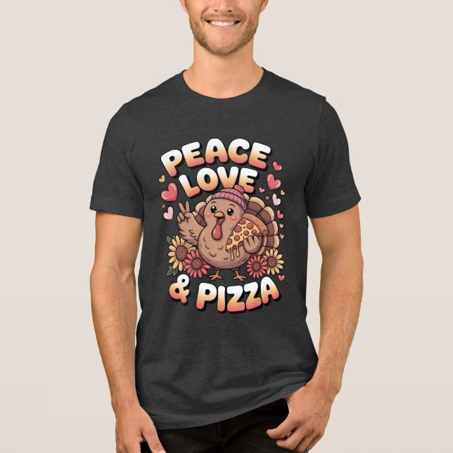 Peace Kärlek & Pizza - den ädla Thanksgivingen Hum T Shirt (Framsida)