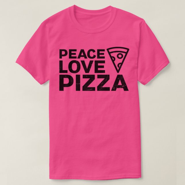 Peace Kärlek Pizza Design Pizza Älskare  T Shirt (Design framsida)