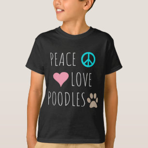 Peace Kärlek Pudel Cute Hund Puppy Djurälskare T Shirt