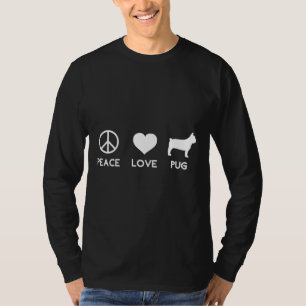 Peace Kärlek Pug Rolig hund Älskare Classic T-Shir T Shirt