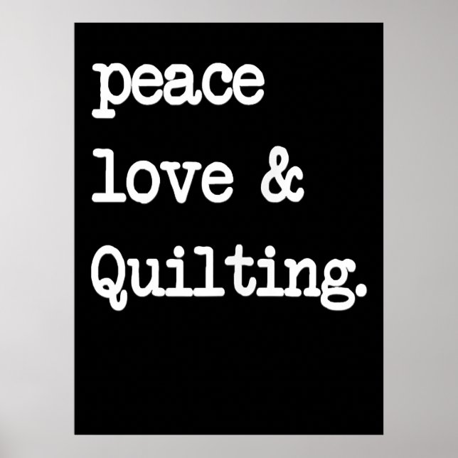 Peace Kärlek & Quilting Crochet Sewing Gift Poster (Framsidan)