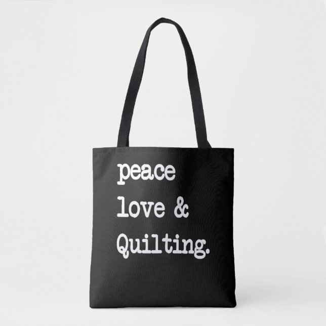 Peace Kärlek & Quilting Crochet Sewing Gift Tygkasse (Framsida)
