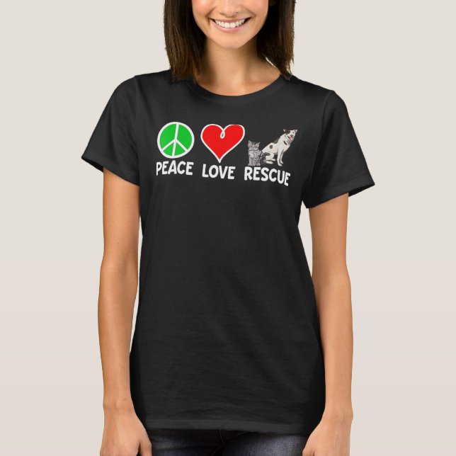 Peace Kärlek Rädding Animal Protection Pet Animal  T Shirt (Framsida)