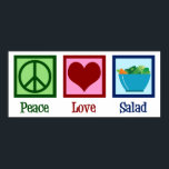 Peace Kärlek Salads Cute Salad Pub Poster<br><div class="desc">Peace Kärlek Salads. En söt sallad älskare-gåva.</div>