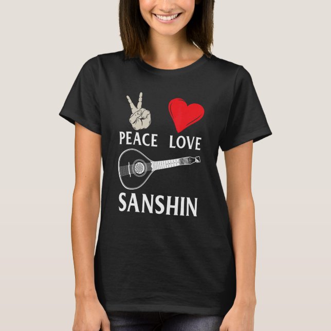 Peace Kärlek Sanshin Sanshin Instrument Sanshin St T Shirt (Framsida)