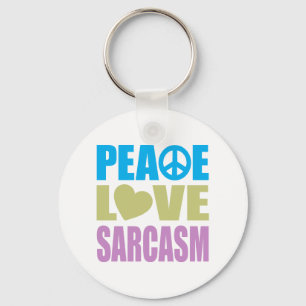 Peace Kärlek Sarcasm Nyckelring