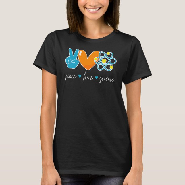 Peace Kärlek Science Chemistry Biology Physics Tea T Shirt (Framsida)