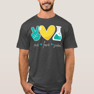 Peace Kärlek Science Funny Chemistry Biology Physi T Shirt