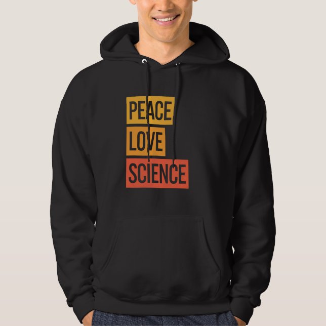 Peace Kärlek Science Teaching Student School Joke  Hoodie (Framsida)