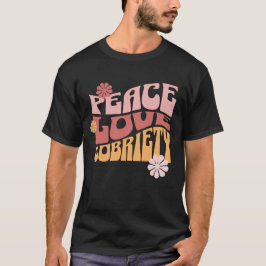 Peace Kärlek Sobriety for Recovering Alcoholics T Shirt