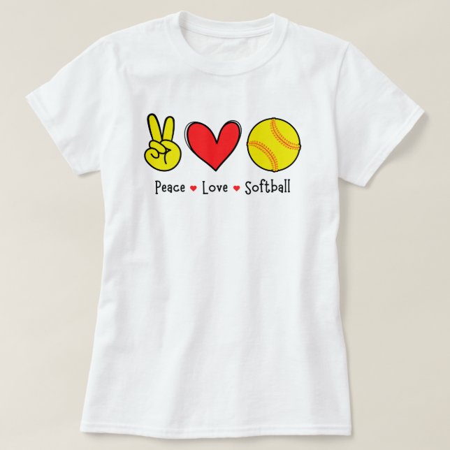 Peace Kärlek Softball Funny Quote | Softball Sayed T Shirt (Design framsida)