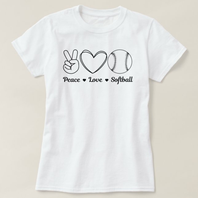 Peace Kärlek Softball Funny Quote | Softball Sayed T Shirt (Design framsida)