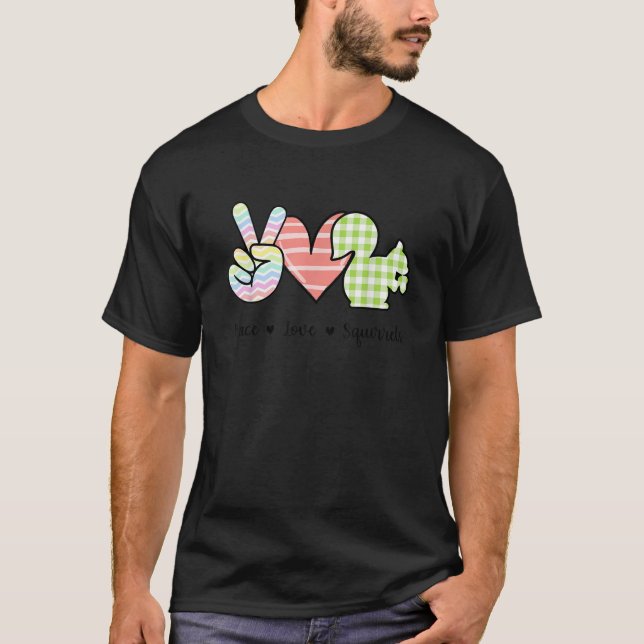 Peace kärlek Squirrels Squirrel älskare T Shirt (Framsida)
