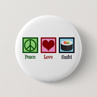 Peace Kärlek Sushi Knapp
