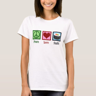 Peace Kärlek Sushi T Shirt