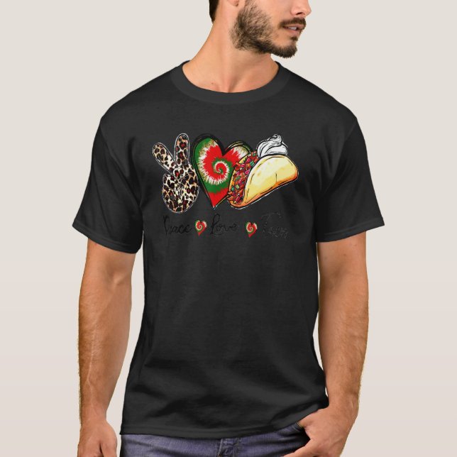 Peace Kärlek Tacos Tacos Mexikanska maten T Shirt (Framsida)