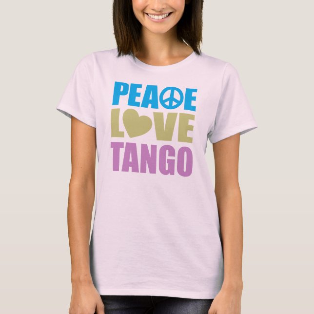 Peace Kärlek Tango T-shirt (Framsida)