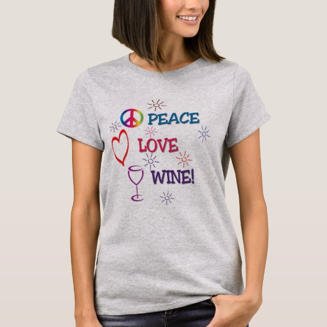 Peace Kärlek Vin Shirt T Shirt (Framsida)