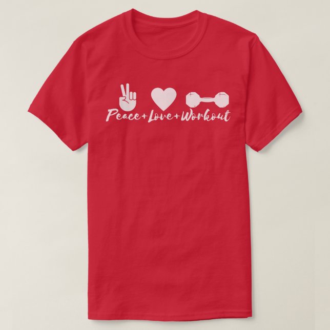 Peace Kärlek Workout Gym Fitness Eercise Motivatio T Shirt (Design framsida)
