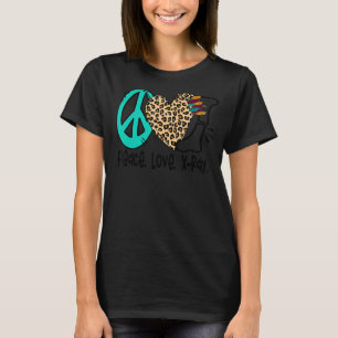 Peace Kärlek X Ray Radiology Tech Radiolog X Ray R T Shirt