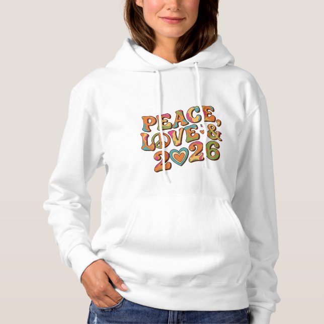 Peace Love 2026 Groovy Retro Hoodie T Shirt (Framsida)