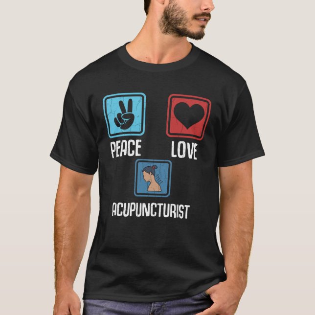 Peace Love Acupuncturist Acupuncture Needles Graph T Shirt (Framsida)