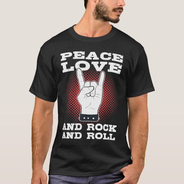 Peace Love And Rock n Roll T Shirt (Framsida)