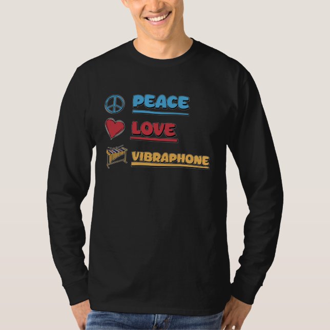 Peace Love Awesome Vibraphone For A Vibraphonist M T Shirt (Framsida)