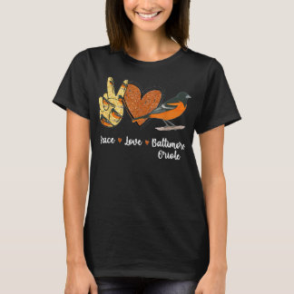 Peace Love Baltimore Oriole Bird T Shirt