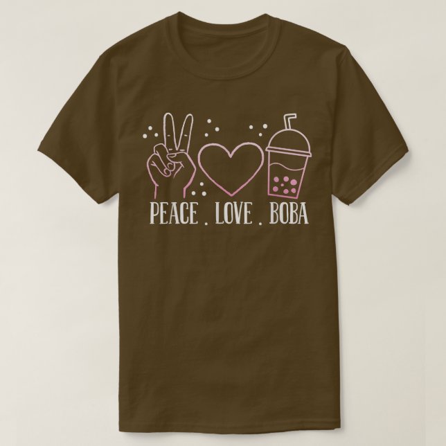 Peace Love Boba Bubble Tea Drink Tapioca Boba Tea  T Shirt (Design framsida)