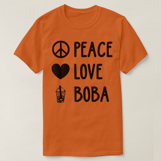 Peace Love Boba Graphic Tea Lover Tea Drinker Bubb T Shirt (Design framsida)