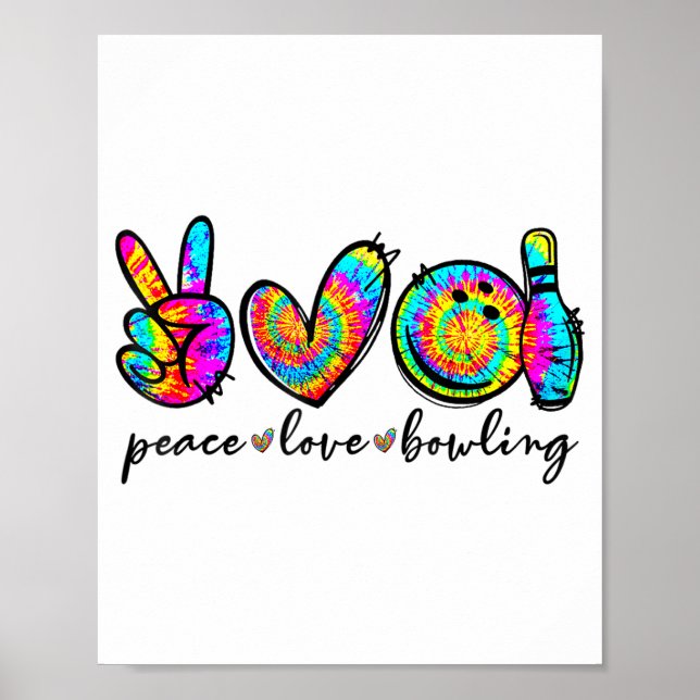 Peace Love Bowling Tie Dye Funny Bowling Lovers  Poster (Framsidan)