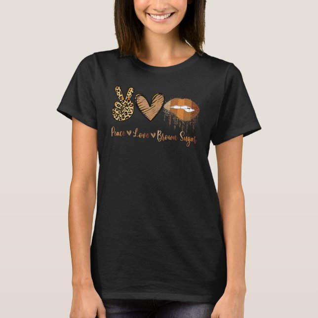 Peace Love Brown Sugar Leopard Hand Heart And Lips T Shirt (Framsida)