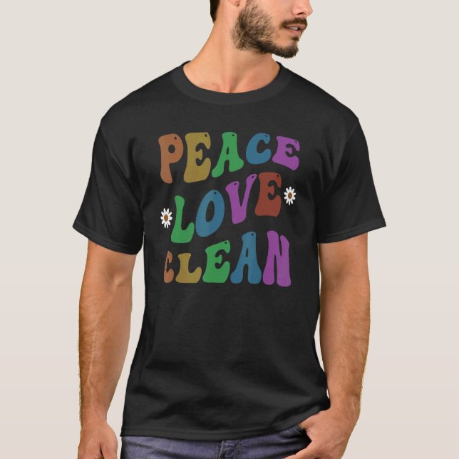 PEACE LOVE CLEAN Retro Custodian Groovy School T Shirt (Framsida)