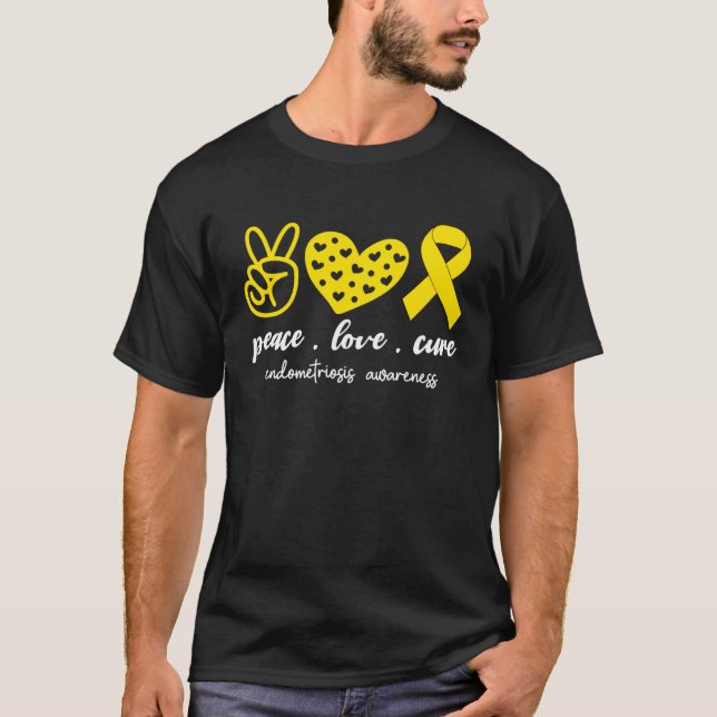 Peace Love Cure Endometriosis Awareness Month For  T Shirt (Framsida)