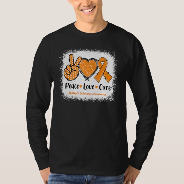 Peace Love Cure Multiple Sclerosis Ms Awareness Or T Shirt (Framsida)