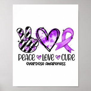 Peace Love Cure Overdosmedvetenhet Poster
