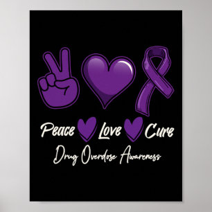 Peace Love Cure Purple Drog överdos Medvetenhet Poster