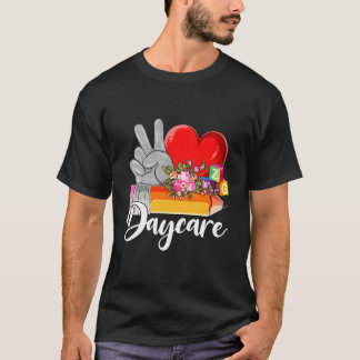 Peace Love Daycare Daycare Teacher Day Daycare Pro T Shirt