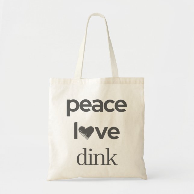 Peace Love Dink | Pickleball Fan Addict Fashion Tygkasse (Framsidan)
