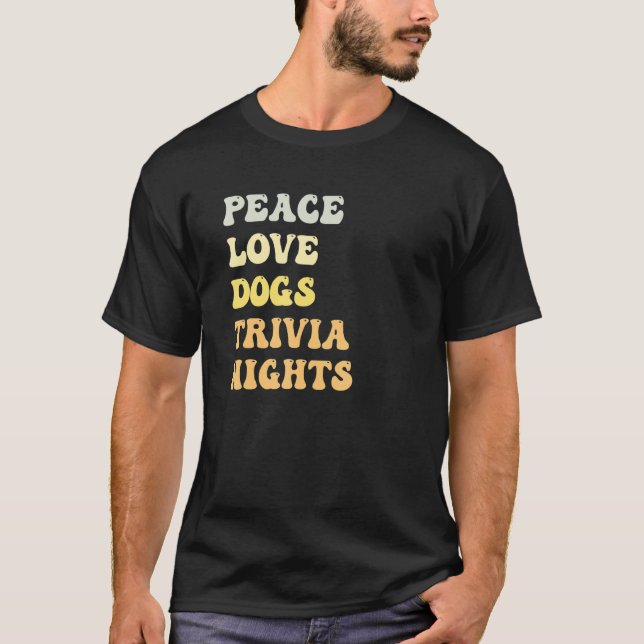 Peace Love Dogs Trivia Nights  Retro T Shirt (Framsida)