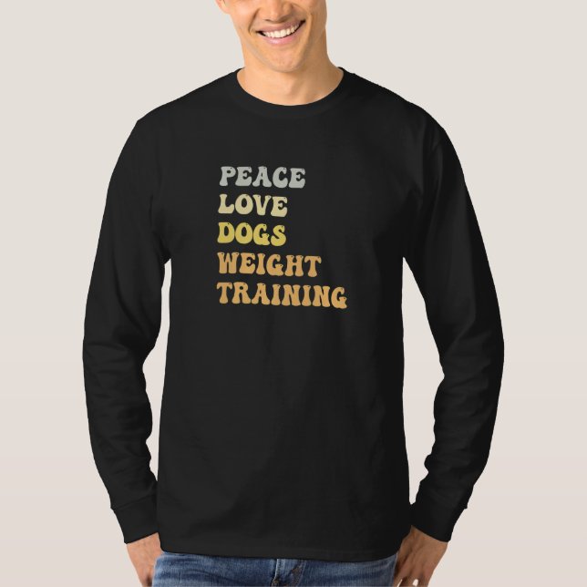 Peace Love Dogs Weight Training  Retro T Shirt (Framsida)
